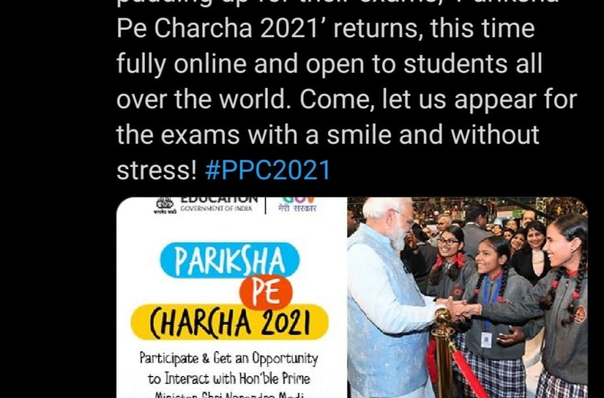  PM to interact with students, teachers and parents during ‘Pariksha Pe Charcha 2021’