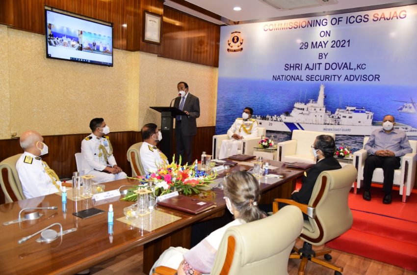  Ajit Doval commissions ICG Offshore Patrol Vessel Sajag