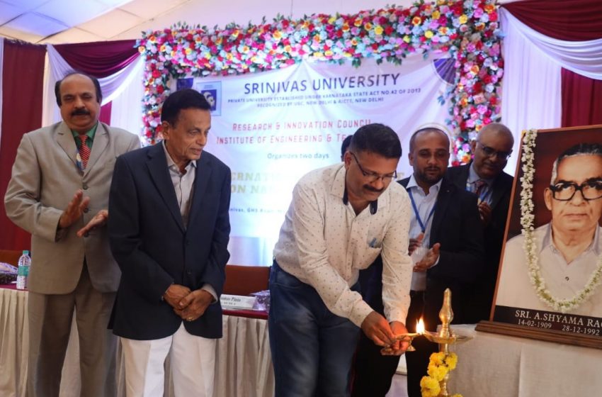  Srinivas University: International Conference on Nanotechnology inaugurated
