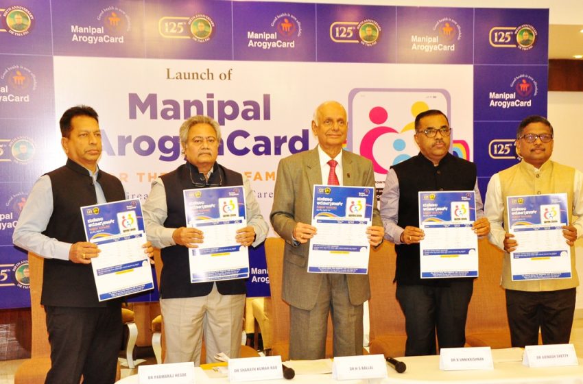  Manipal Arogya Card 2023 Launched, Offering Affordable Healthcare Benefits